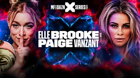 elle broke leaked|DAZN accidentally leak Elle Brooke vs Paige VanZant fight on。